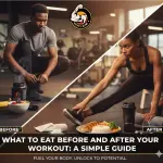 What to Eat Before and After Your Workout: A Simple Guide